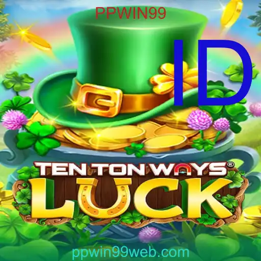 Menggali Keberuntungan dengan TenTonWaysLuck: Panduan Lengkap